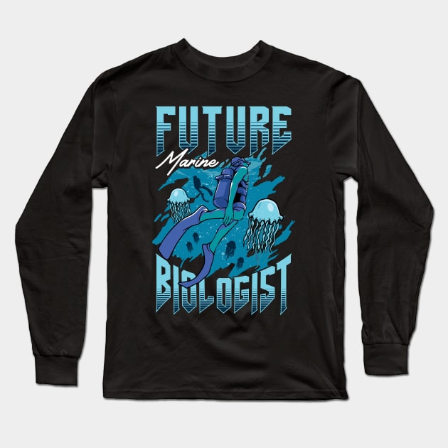 Future Marine Biologist Biology Student Long Sleeve T-Shirt by theperfectpresents